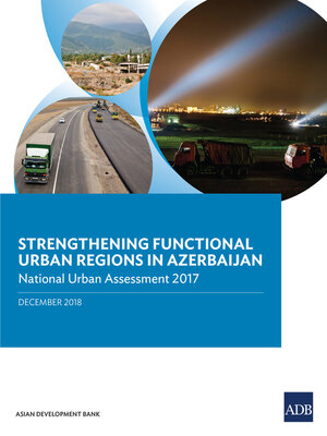 cover image of Strengthening Functional Urban Regions in Azerbaijan
